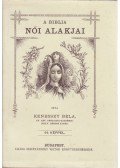 Kenessey Béla - A Biblia női alakjai (reprint)