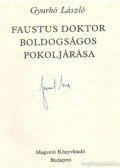 Gyurkó László - Faustus doktor boldogságos pokoljárása
