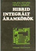 Hajdu István,Ripka Gábor - Hibrid integrált áramkörök
