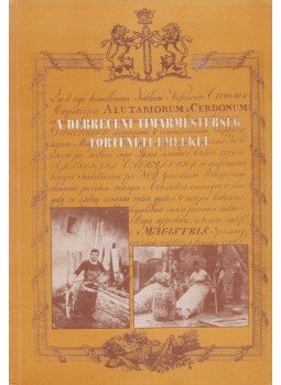Nagy Pál, V. Szathmári Ibolya - A debreceni tímármesterség történeti emlékei Nagy Pál, V. Szathmári Ibolya - A debreceni tímármesterség történeti emlékei, Karcag 1997 antikvár könyv
