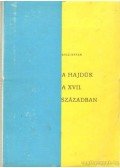 Rácz István - A hajdúk a XVII. században