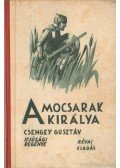 Csengey Gusztáv - A mocsarak királya