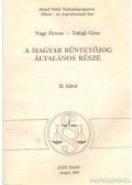 Nagy Ferenc,Tokaji Géza - A magyar büntetőjog általános része II. kötet