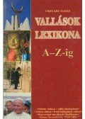Csiffáry Tamás - Vallások lexikona A-Z-ig