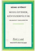 Ránki György - Mozgásterek, kényszerpályák