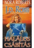 Robb, J. D. - Halálos csábítás