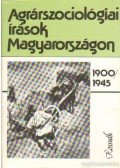 Tóth Pál Péter - Agrárszociológiai írások Magyarországon 1900-1945