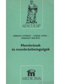 Szász Ilma,Gárdos György,Sarkadi Balázs - Membránok és membránbetegségek