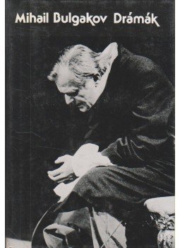 Bulgakov, Mihail - Drámák Bulgakov, Mihail - Drámák, Budapest 1985 antikvár könyv