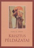 E.G. White - Krisztus példázatai