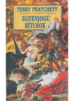 Terry Pratchett - Egyenjogú rítusok Terry Pratchett - Egyenjogú rítusok, Budapest 1999 antikvár könyv