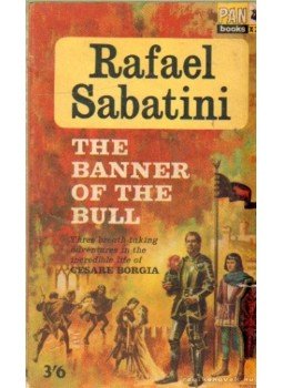 Sabatini, Rafael - The banner of the bull, London 1963 antikvár könyv