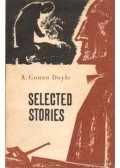 Sir Arthur Conan Doyle - Selected Stories