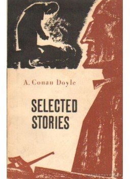 Sir Arthur Conan Doyle - Selected Stories Sir Arthur Conan Doyle - Selected Stories, Moscow 1965 antikvár könyv