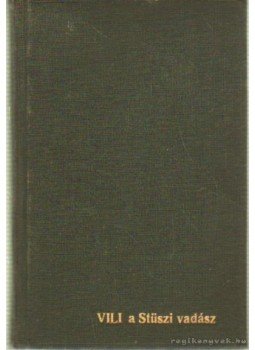 Nagy László - Vadászati útmutató X. (jubiláris) évfolyam Nagy László - Vadászati útmutató X. (jubiláris) évfolyam, Budapest 1934 antikvár könyv