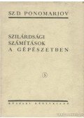 Ponomarjov, Sz. D. - Szilárdsági számítások a gépészetben 5. kötet