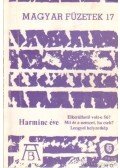 Nyíri Kristóf,Kende Péter,Köves Erzsébet,Tallár Ferenc,Schöpflin György - Harminc éve
