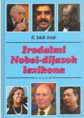 K. Jakab Antal - Irodalmi Nobel-díjasok lexikona 1901-2002