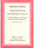 Rozsnyai Ervin - Történelem és fonák tudat