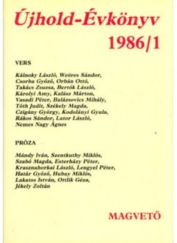 Lengyel Balázs - Újhold-Évkönyv 1986/1. Lengyel Balázs - Újhold-Évkönyv 1986/1., Budapest 1986 antikvár könyv