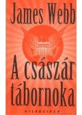 Webb, James - A császár tábornoka