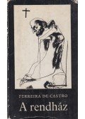Castro, Ferreida De - A rendház