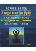 Popper Péter - A reggel és az este jógája