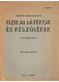 Jeges Károly - Fizikai játékok és készülékek
