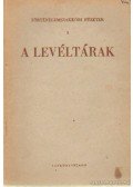 Gyapay Gábor - A levéltárak