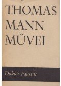 Thomas Mann - Doktor Faustus