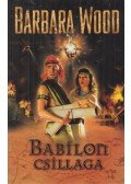 Barbara Wood - Babilon csillaga