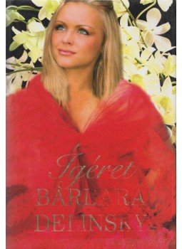 Barbara Delinsky - Ígéret Barbara Delinsky - Ígéret, Budapest 0 antikvár könyv