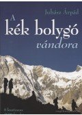 Juhász Árpád - A kék bolygó vándora