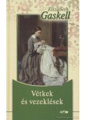 Gaskell, Elizabeth - Vétkek és vezeklések