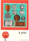 Bácskai Tamás - A pénz