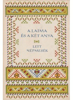 Voigt Vilmos - A Laima és a két anya Voigt Vilmos - A Laima és a két anya, Budapest 1972 antikvár könyv