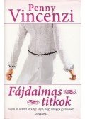 Penny Vincenzi - Fájdalmas titkok