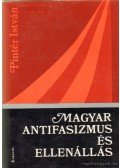 Pintér István - Magyar antifasizmus és ellenállás