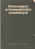 Gödöny József dr. - Kriminológiai és kriminalisztikai tanulmányok