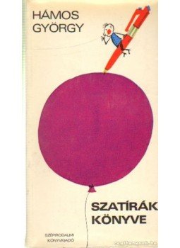 Hámos György - Szatírák könyve Hámos György - Szatírák könyve, Budapest 1973 antikvár könyv