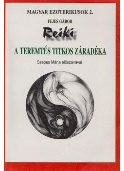 Fejes Gábor - Reiki Fejes Gábor - Reiki, Budapest 2000 antikvár könyv