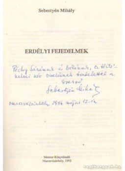 Sebestyén Mihály - Erdélyi fejedelmek (dedikált) Sebestyén Mihály - Erdélyi fejedelmek (dedikált), Marosvásárhely 1993 antikvár könyv