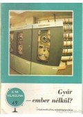 Ambrózy Denise - Gyár - ember nélkül?