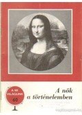 Ormos Mária - A nők a történelemben