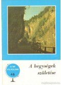 Juhász Árpád - A hegységek születése