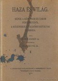 Pesek József dr. - Haza és világ III.