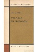 Gorkij, M. - Valóság és irodalom