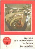 Ágoston László - Korunk és a tudományos-technikai forradalom