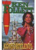 Ken Follett - Könyörtelenül