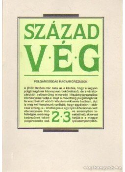 Gyurgyák János - Századvég 1991/2-3. Gyurgyák János - Századvég 1991/2-3., Budapest 1991 antikvár könyv